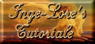 Inge-Lore's Tutoriale